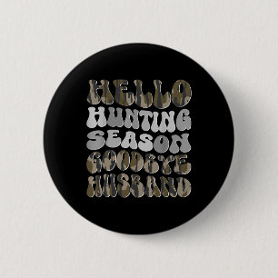 Bóton Redondo 5.08cm Olá, Estação de Caça