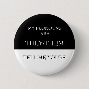 Bóton Redondo 5.08cm Olá Meus pronomes são Eles Elas Me diga os seus