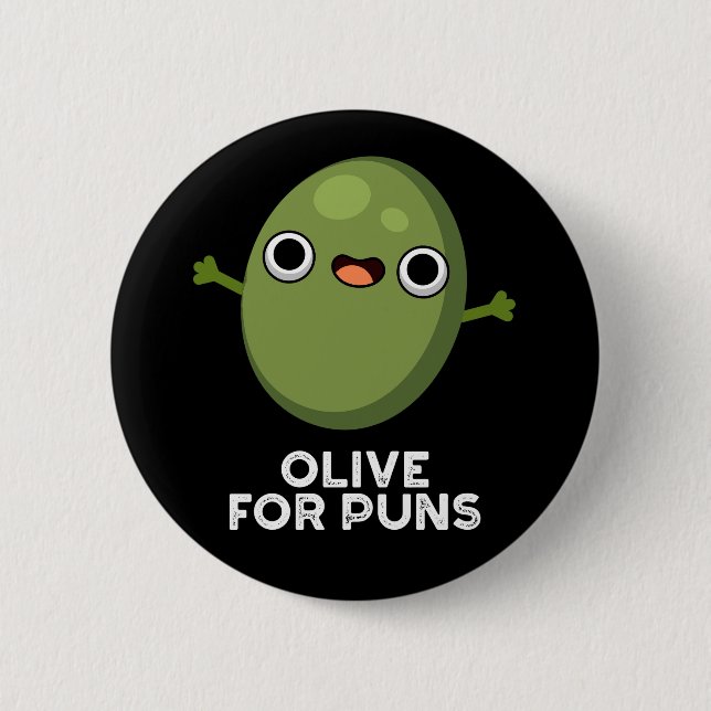 Bóton Redondo 5.08cm Olive For Puns Funny Olive Fruit Pun Dark BG (Frente)