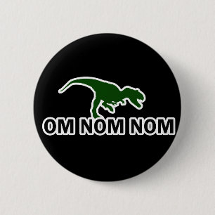 Bóton Redondo 5.08cm Om Nom Dinossaur Rawr está com fome