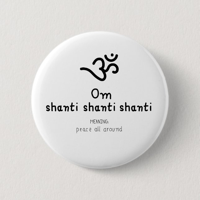 Bóton Redondo 5.08cm Om Shanti Shanti Shanti - sanskrit quote (Frente)