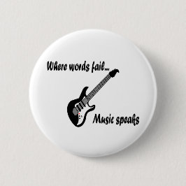 Bóton Redondo 5.08cm Onde as palavras falham, a música fala