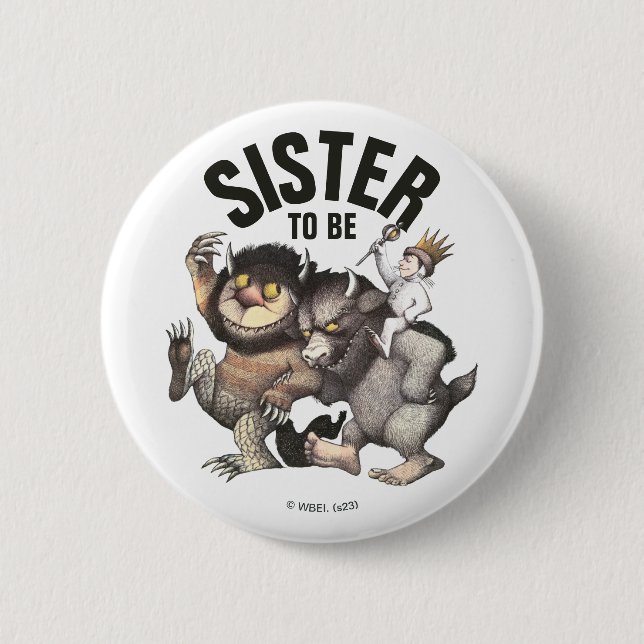 Bóton Redondo 5.08cm Onde Vivem os Monstros | Irmã a Ser (Frente)