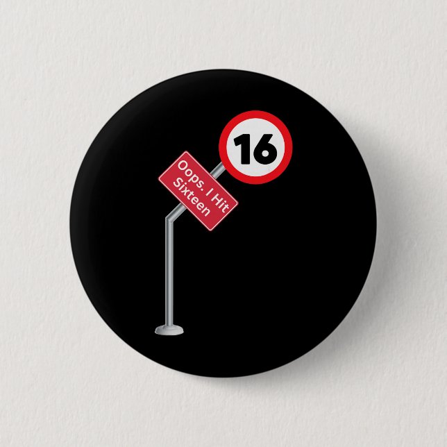Bóton Redondo 5.08cm Oops I Hit Sixteen Funny 16th Birthday Boy Girl Ne (Frente)