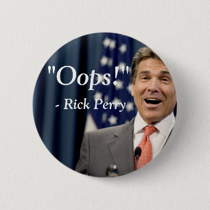 Bóton Redondo 5.08cm Oops! - Rick Perry
