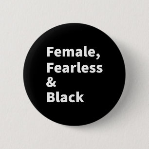 Bóton Redondo 5.08cm Orgulho Negro Para Mulheres Femininas Sem Medo E P