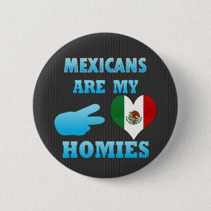 Bóton Redondo 5.08cm Os mexicanos são meu Homies