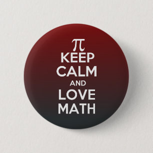 Bóton Redondo 5.08cm Os Pi mantêm a calma e a matemática do amor