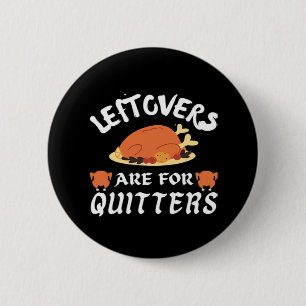 Bóton Redondo 5.08cm Os Restantes São Para Quitters Classic Funny Retro