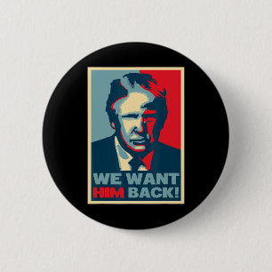 Bóton Redondo 5.08cm Ótima Vintage - Queremos Ele Ck - Donald Trump