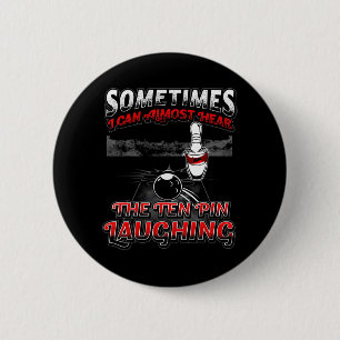 Bóton Redondo 5.08cm Ouvir Boliches Divertidas Rindo 10 Pinos 