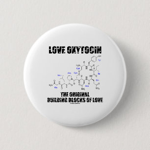 Bóton Redondo 5.08cm Oxytocin do amor os blocos de apartamentos