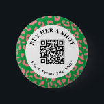 Bóton Redondo 5.08cm Pagamento QR de Festa de solteira-Leopardo Verde R<br><div class="desc">Uma maneira muito mais segura de deixar que estranhos, amigos ou familiares comprares a noiva a ser uma bebida na noite de solteira, este botão de vestir bonitinho apresenta texto editável e um código de QR digitalizável configurado com uma opção de pagamento personalizado. Um quadro pré-desidratado de impressão leopardo rosa...</div>