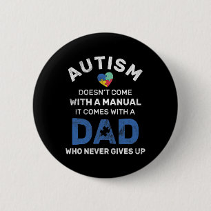 Bóton Redondo 5.08cm Pai Autismo De Mens Nunca Desiste Da Consciência D
