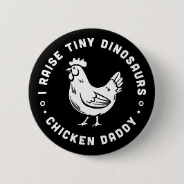 Bóton Redondo 5.08cm Pai de frango citações engraçadas Eu crio pequenos