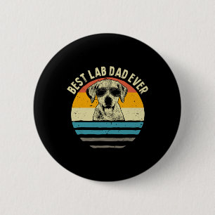 Bóton Redondo 5.08cm Pai De Laboratório Ever Labrador - Presente De Vin
