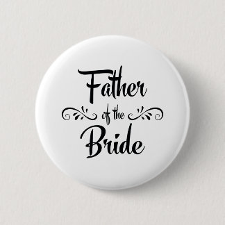 Bóton Redondo 5.08cm Pai do jantar de ensaio engraçado da noiva