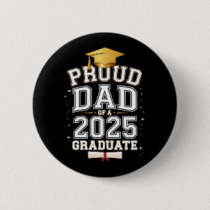 Bóton Redondo 5.08cm Pai Orgulhoso De Um Graduado De 2025 Formatura Fam
