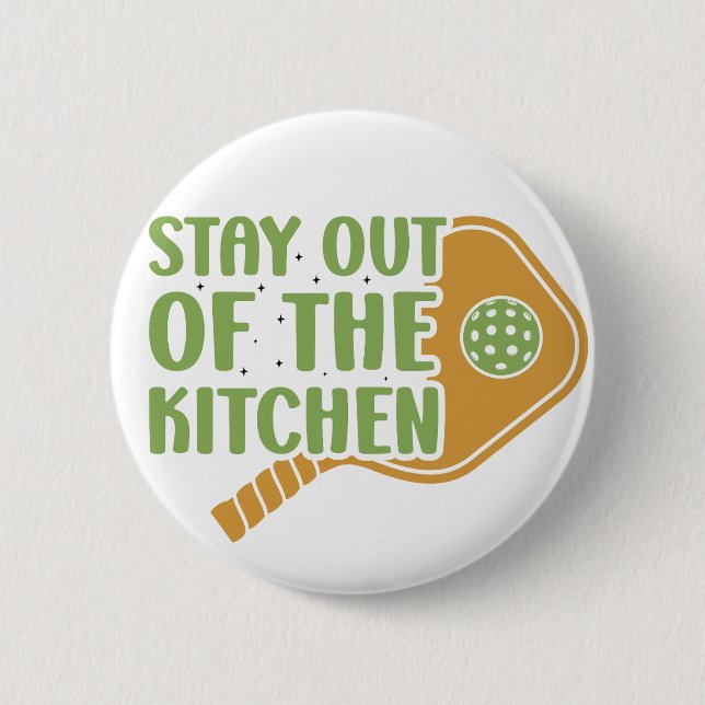 Bóton Redondo 5.08cm Paixão de Pickleball: Fiquem fora da Cozinha Engra (Frente)