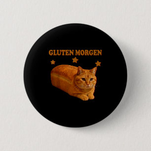 Bóton Redondo 5.08cm Pão Engraçado Meme Gato Gluten Morgen Humor Gráfic