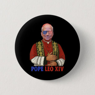 Bóton Redondo 5.08cm Papa Leo Xiv Novo Papa Americano 2025 Engraçado