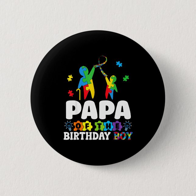 Bóton Redondo 5.08cm Papa Of The Birthday Boy Autism Awareness Support  (Frente)