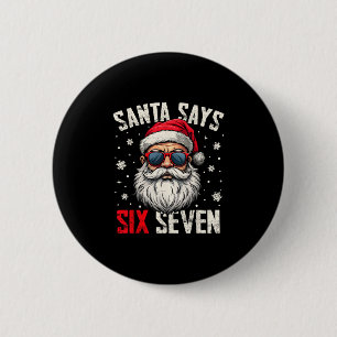 Bóton Redondo 5.08cm Papai Noel Engraçado Diz Seis Sete Natal 67 Meme X