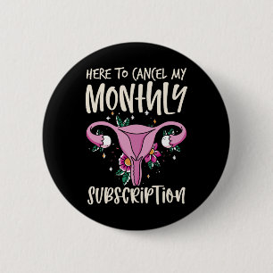 Bóton Redondo 5.08cm Para Cancelar A Minha Histerectomia De Subscrição 