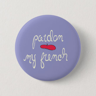 Bóton Redondo 5.08cm Pardon meu francês com boina