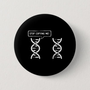 Bóton Redondo 5.08cm Pare de Me Copiar Piada Científica Pun Dna-joke Bi
