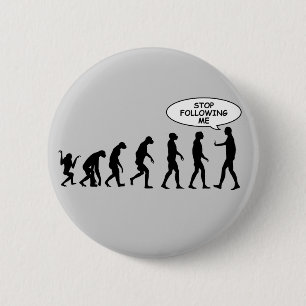 Bóton Redondo 5.08cm Pare de seguir-me botões
