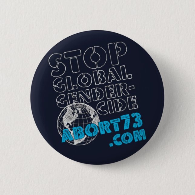 Bóton Redondo 5.08cm Pare Gendercide global/Abort73.com (Frente)