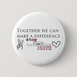 Bóton Redondo 5.08cm Pare o ódio