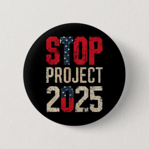 Bóton Redondo 5.08cm Pare o Projeto 2025 Trump Biden Vintage