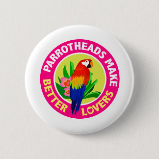 Bóton Redondo 5.08cm Parrotheads faz a melhores amantes Buffett