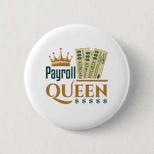 Bóton Redondo 5.08cm Payroll Queen