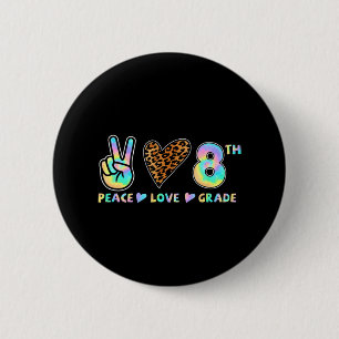 Bóton Redondo 5.08cm Peace Love 8.º Squad de volta ao Professor