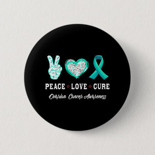 Bóton Redondo 5.08cm Peace Love cura Cânceres de ovário