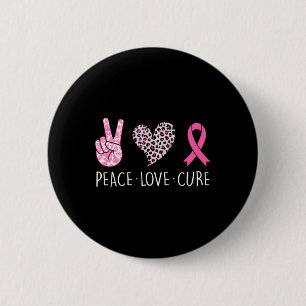 Bóton Redondo 5.08cm Peace Love Cure Heart Pink Ribbon Breast Cancer Aw