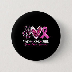 Bóton Redondo 5.08cm Peace Love Cure Pink Ribbon Bree Cancer Awarenes