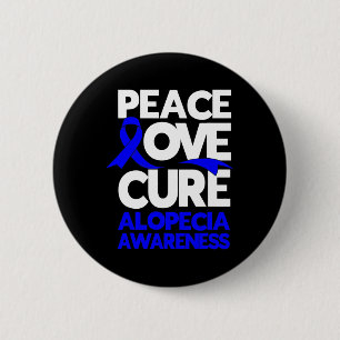 Bóton Redondo 5.08cm Peace Love Cure Support Alopecia Sensibilização Fr