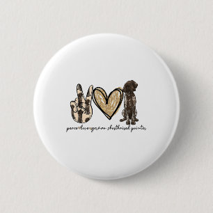 Bóton Redondo 5.08cm Peace Love Gsp German Shorired Pointer Dog Love