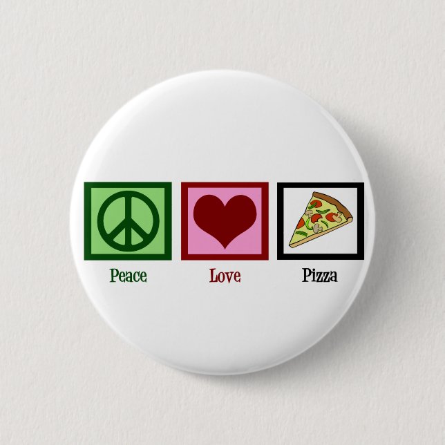 Bóton Redondo 5.08cm Peace Love Pizza (Frente)