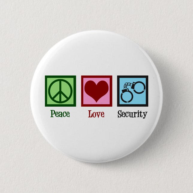 Bóton Redondo 5.08cm Peace Love Security (Frente)
