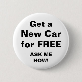 Bóton Redondo 5.08cm Pegue um carro novo para LIVRE