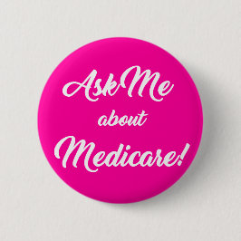 Bóton Redondo 5.08cm Pergunte-Me Sobre Medicare - Rosa