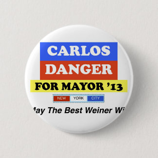 Bóton Redondo 5.08cm Perigo de Carlos para a melhor Weiner vitória do