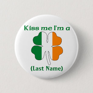 Bóton Redondo 5.08cm Personalizado beije-me que eu sou botão irlandês