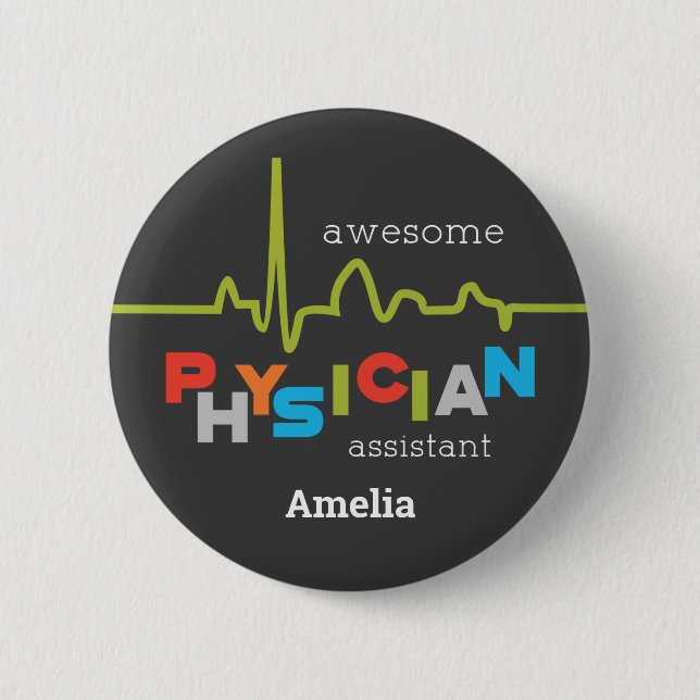 Bóton Redondo 5.08cm Personalize, Physician Assistant Week Awesome (Frente)