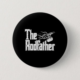 Bóton Redondo 5.08cm Pescaria O Rodfather Paródia Engraçada Pai Avô Pap